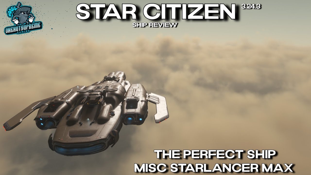 Star Citizen Ship Review 3.24.3 - The Starlancer Max - YouTube