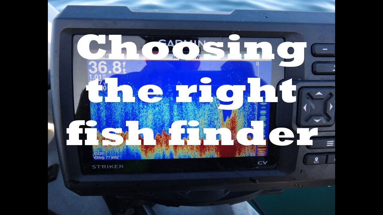 Choosing the right fish finder! YouTube