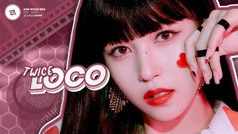 How would TWICE sing 