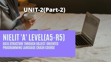 A5-R5 Data Structure Through Object Oriented Programming Language unit-2(OOPS) A LEVEL Part2