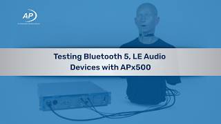 Details Webinar: Testing Bluetooth 5, LE Audio Devices with APx500 News