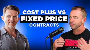 Cost Plus vs Fixed Price Contracts: What’s Best For Your Construction Business? | Stephen Mallinger