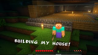 Finally building my house! || Minecraft part 2