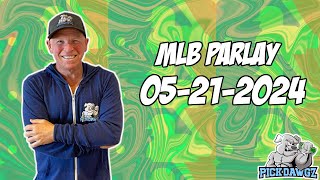 Free MLB Parlay For Today Tuesday 5/21/24 MLB Pick &amp; Prediction MLB Betting Tips