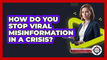How Do You Stop Viral Misinformation In A Crisis? - Crisis Response Coach