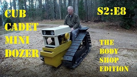 Cub Cadet Dozer Build, S2:E8 Body Shop Edition!