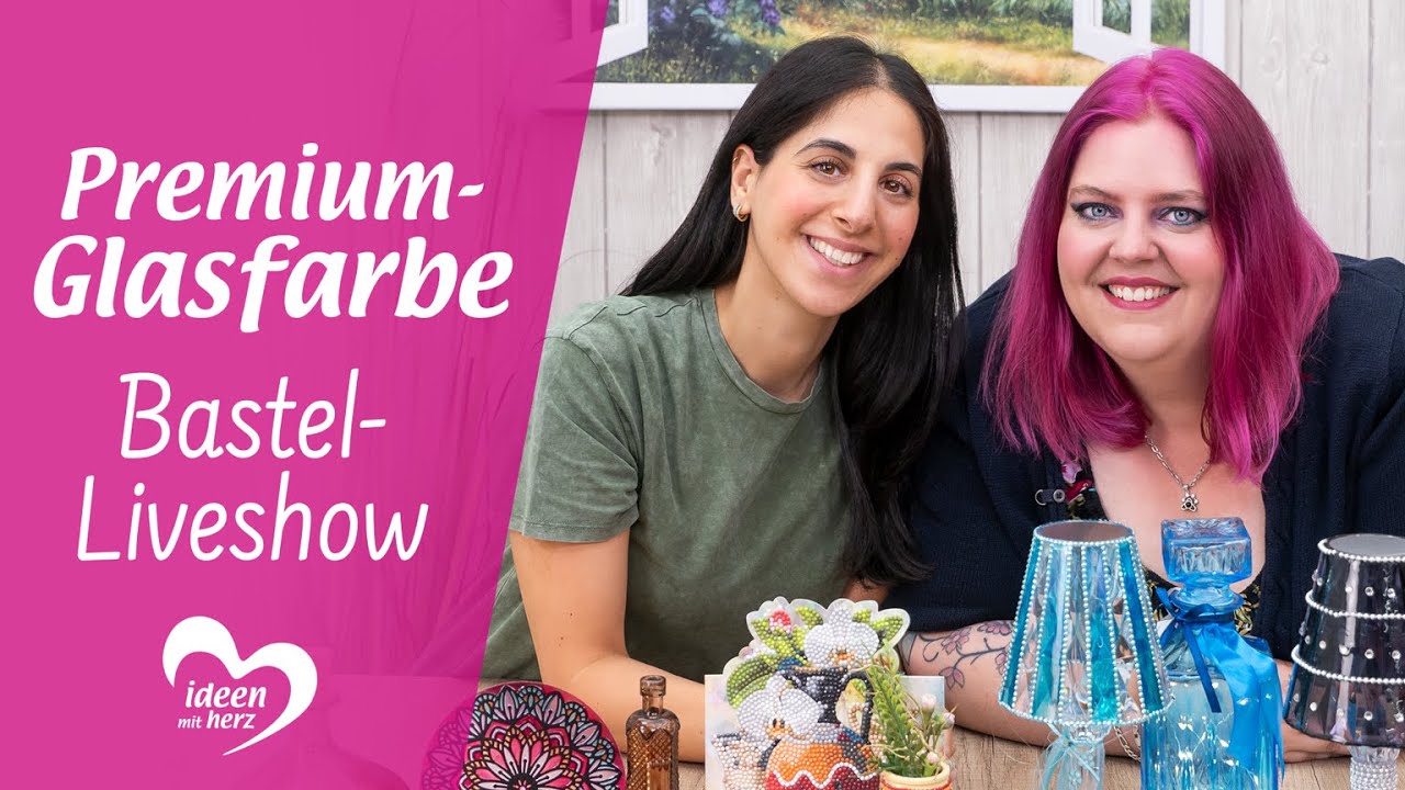 Premium-Glasfarben - Bastel-Liveshow (19.06.2023)