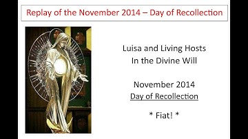 Lesson 3   for broadcast   Luisa and Living Hosts In the Divine Will
