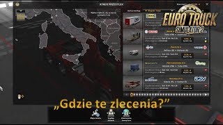 „Gdzie te zlecenia?” Euro Truck Simulator 2 (Nowe DLC) screenshot 3