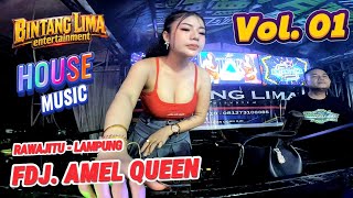Bintang Lima Entertainment I House  I Dj Amel Queen I  Rawajitu Ldanung