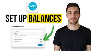 How to Set Up Opening Balances in Xero 2026 (Beginner Guide)