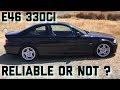BMW E46 330ci Reliable Car Or Not ?