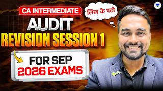 CA Inter Audit: Concepts Revision Session 1 | CA Inter Sep 2026 Exams l CA Shantam Gupta