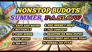 NEW NONSTOP SUMMER BUDOTS 🔥 PA SLOW REMIX 2025 🇵🇭 TIKTOK | LATEST DISCO | DJ TAMZKIE REMIX