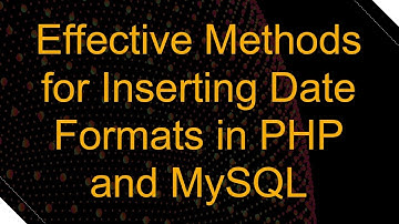 Effective Methods for Inserting Date Formats in PHP and MySQL