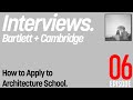 Architecture Interviews — UCL Bartlett and Cambridge | How to Apply to Architecture School 06