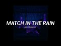 Alec Benjamin Match In The Rain Lyrics Alec Benjamin Match In The Rain Lyrics