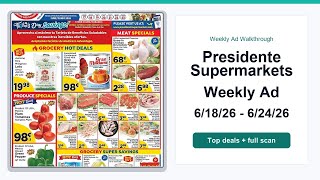 Presidente Supermarkets Weekly Ad (6/18/26 - 6/24/26) Best Deals