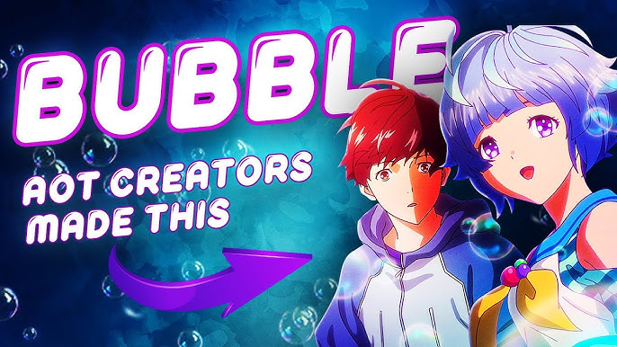 Bubble: The Beautiful Mess  Bubble Anime Movie Review 