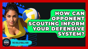 How Can Opponent Scouting Inform Your Defensive System? - The Volleyball Hub