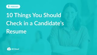 10 Resume Red Flags to Spot Before Hiring the Wrong Candidate