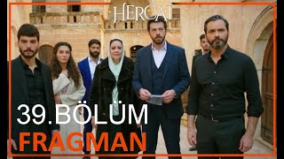 Hercai 39.Bölüm Fragmanı