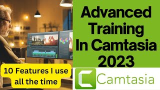 10 Advanced Features in Camtasia 2023 #screenrecorder  #camtasia2023