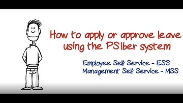 ESS   How to apply or approve leave using the PSIber system