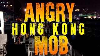 Angry Hong Kong Mob 2015