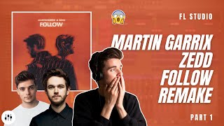 Making 'Follow' By Martin Garrix & Zedd?! | FL Studio Remake Tutorial + FLP (Part 1)