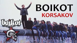 Boikot - Korsakov (Берлинската стена)