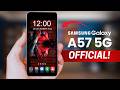 Samsung Galaxy A57 5G - OFFICIAL LEAK!
