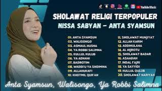 Nissa Sabyan - Anta Syamsun - Walisongo - Ya Robbi Salimna | Sholawat 2024