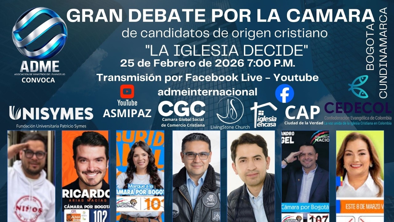 GRAN DEBATE POR LA CAMARA - LA IGLESIA DECIDE - 25 de Febrero de 2026 Hora 7:00 p.m - ADME INTER.