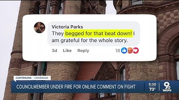 Cincinnati City Council member under fire for comments on viral assault