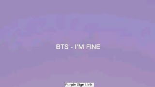 BTS (방탄소년단) - I'M FINE Lirik dan Terjemahan Indonesia