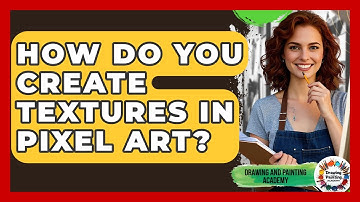 How Do You Create Textures In Pixel Art? - Drawing and Painting Academy