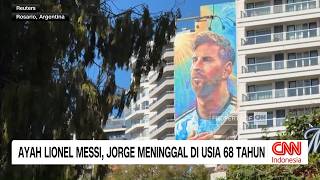 Ayah Lionel Messi, Jorge Meninggal di Usia 68 Tahun
