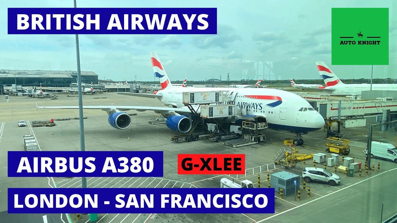 British Airways Airbus A380 Flight - London Heathrow - San Francisco
