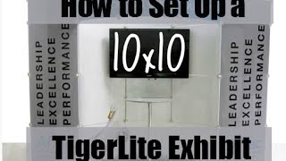 How to Set Up a 10 x 10 TigerLite Tradeshow Exhibit