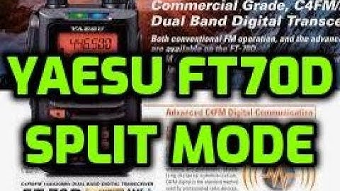 YAESU FT70 SPLIT MODE - Memory Channel