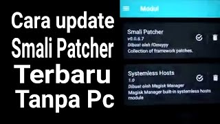 Cara Update smali patcher tanpa pc / laptop versi 909 channel