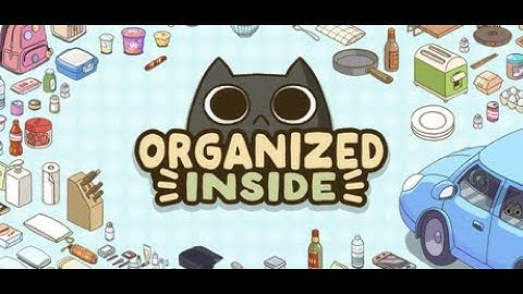 Organized Inside [SNF June 2025 Demo] - A short but sweet organization game!