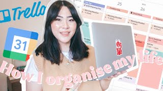 How I organise my (work + personal) life| using Google Calendar & Trello