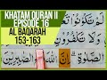 KHATAM QURAN II SURAH AL BAQARAH AYAT 153-163 TARTIL| BELAJAR MENGAJI EP-16