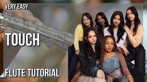 SUPER EASY: How to play Touch  by Katseye on Flute (Tutorial)