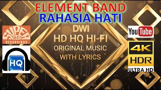 RAHASIA HATI - ELEMENT BAND (LYRICS VERSION) HD 4K HQ HI-FI