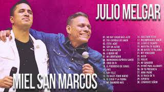 Julio Melgar Y Miel San Marcos Sus Mejores Canciones - Alabanzas Poderosas 2021