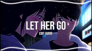 Passenger - Let Her Go [Edit Audio]