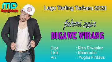 lagu tarling terbaru 2023 DIGAWE WIRANG // FAHMI ZEIN // CIPT:RIZA D